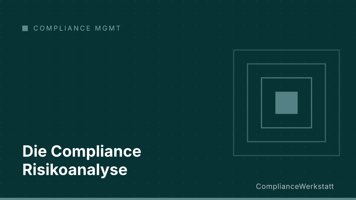 Die Compliance Risikoanalyse