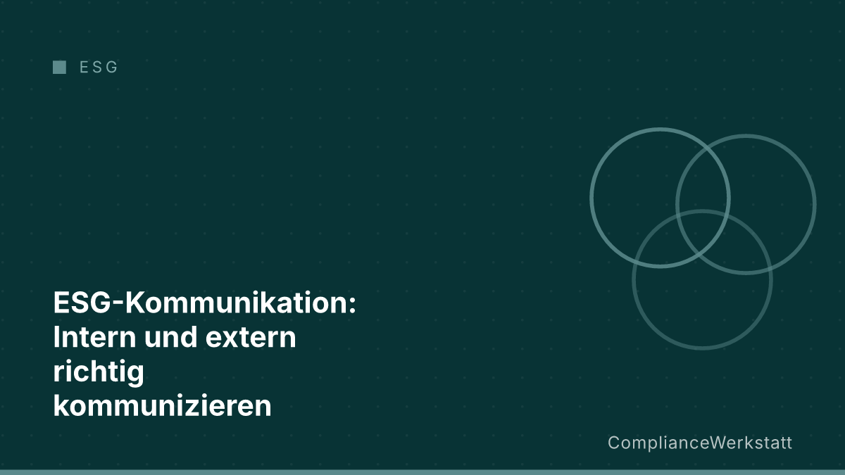 ESG-Kommunikation: Intern und extern richtig kommunizieren